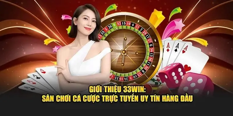 Giới thiệu tổng quan về 33win